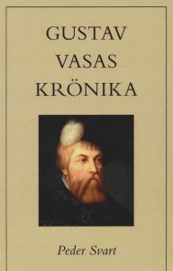 Peder Svarts krönika över Gustav Vasa.